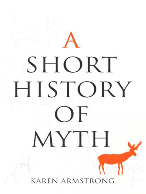 Title details for A Short History of Myth by Karen Armstrong - Wait list